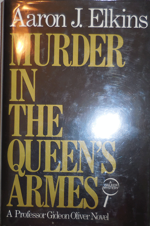 Item #000210 Murder in the Queen's Armes. Aaron Elkins.