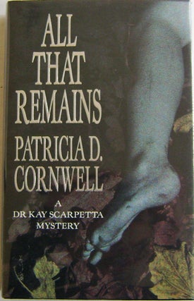 Item #001266 All That Remains. Patricia Cornwell