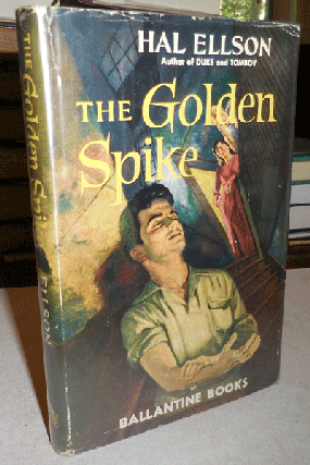 Item #001353 The Golden Spike. Hal Ellson