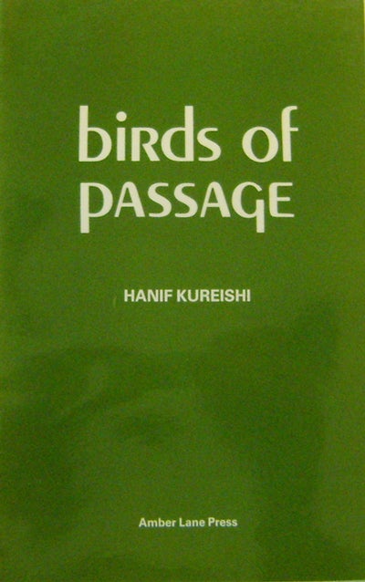 Item #002078 Birds of Passage. Hanif Kureishi.