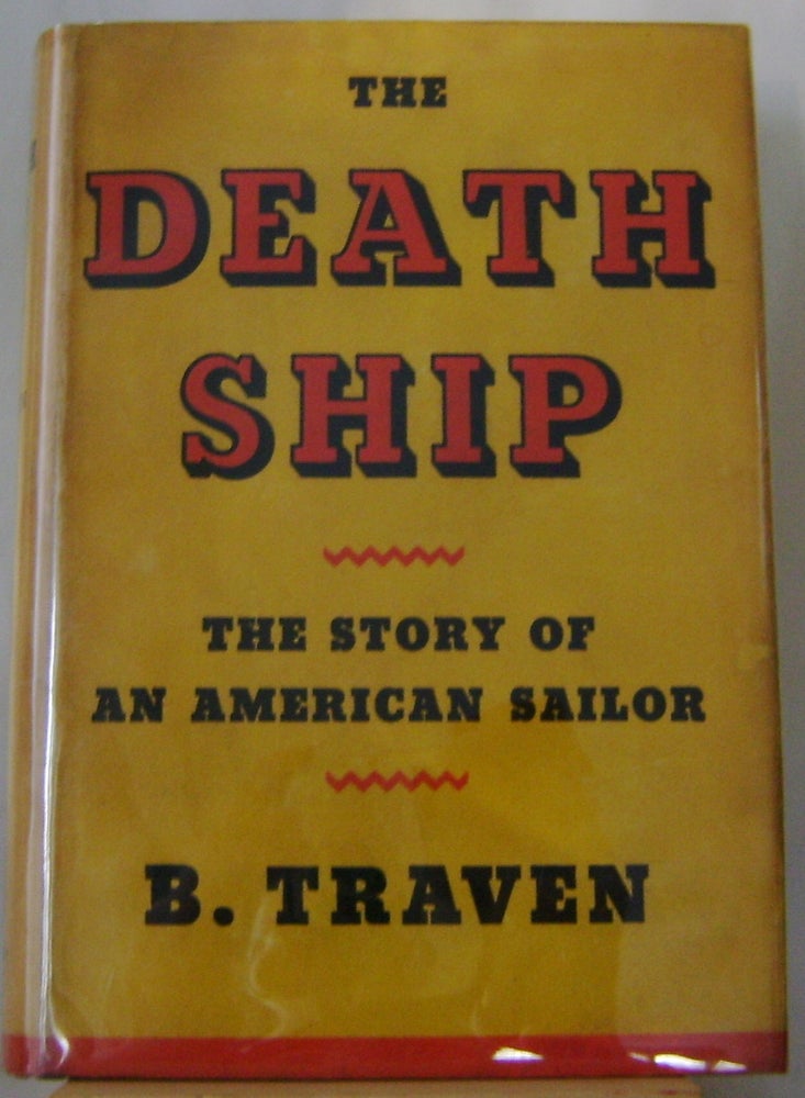 Item #003143 The Death Ship. B. Traven.