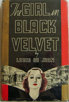 Item #003258 The Girl in Black Velvet. Louis De Jean