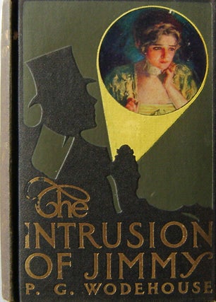Item #003326 The Intrusion of Jimmy. P. G. Wodehouse