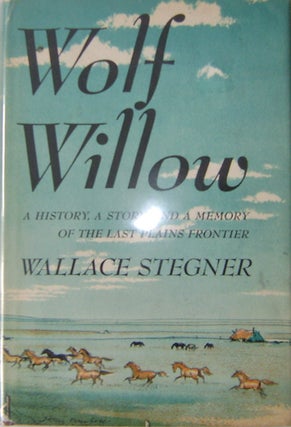 Item #003359 Wolf Willow. Wallace Stegner