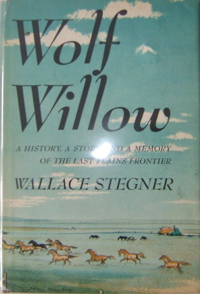 Item #003359 Wolf Willow. Wallace Stegner.