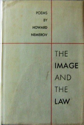 Item #003373 The Image and the Law. Howard Nemerov