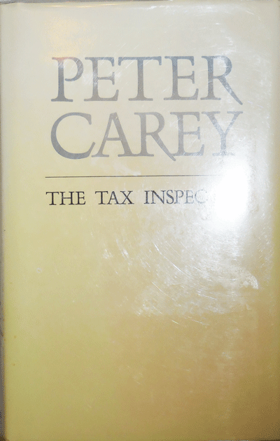 Item #003442 The Tax Inspector. Peter Carey.