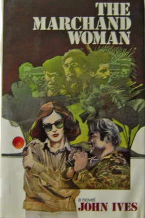 Item #003698 The Marchand Woman. John Ives, Brian Garfield