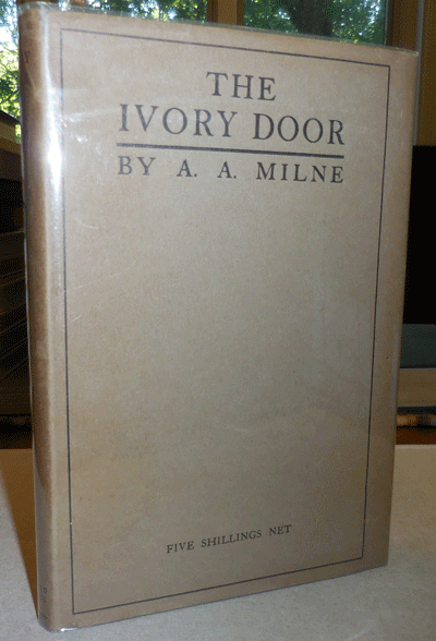 Item #003773 The Ivory Door. A. A. Milne.