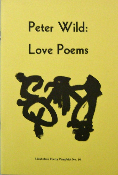 Item #003983 Love Poems. Peter Wild.