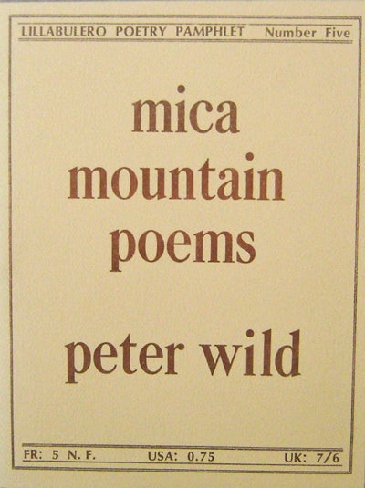 Item #003984 Mica Mountain Poems. Peter Wild.