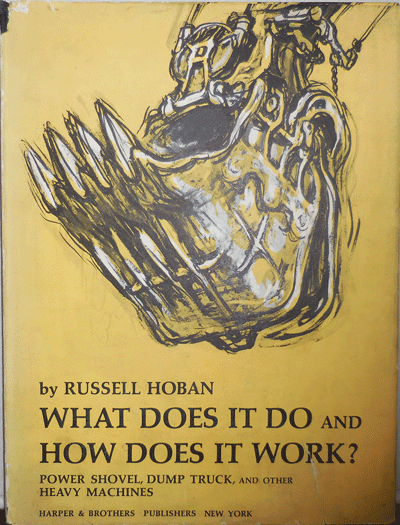Item #004107 What Does It Do and How Does It Work? Russell Hoban.