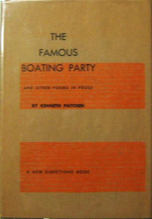 Item #004204 The Famous Boating Party. Kenneth Patchen