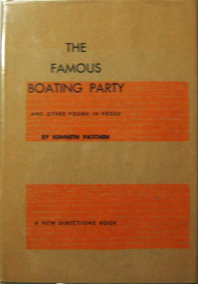 Item #004204 The Famous Boating Party. Kenneth Patchen.