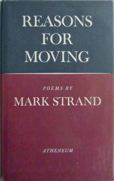 Item #004246 Reasons for Moving. Mark Strand.