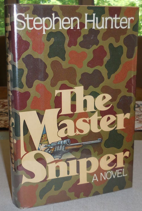 Item #004346 The Master Sniper. Stephen Hunter.