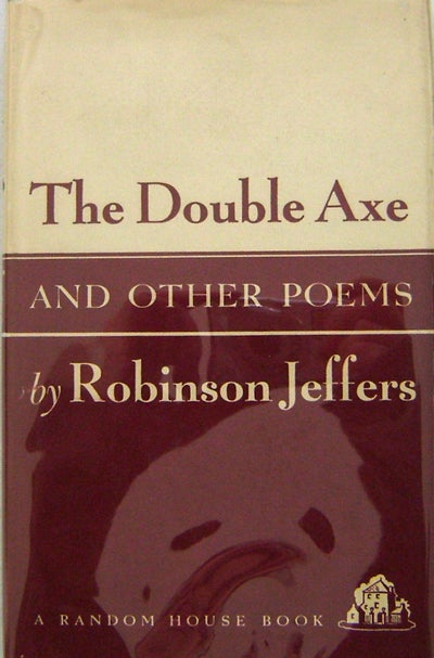 Item #004639 The Double Axe and Other Poems. Robinson Jeffers.
