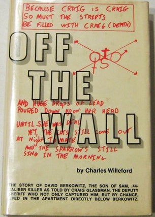 Item #004722 Off The Wall. Charles Willeford