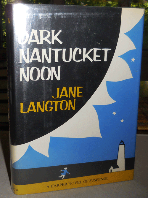 Item #004730 Dark Nantucket Noon. Jane Langton.