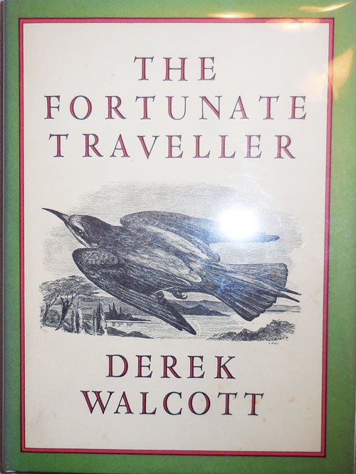 Item #004763 The Fortunate Traveller. Derek Walcott.