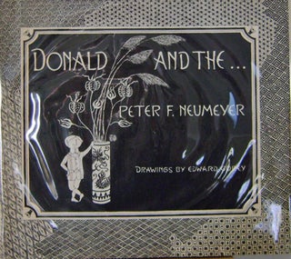 Item #004965 Donald and the. Edward - Neumeyer Gorey, Peter F