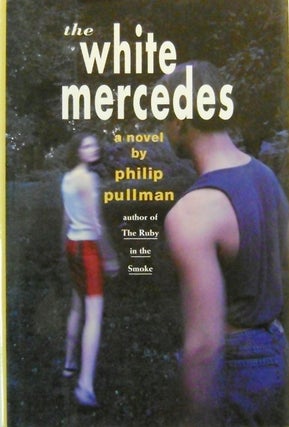 Item #005174 The White Mercedes. Philip Pullman