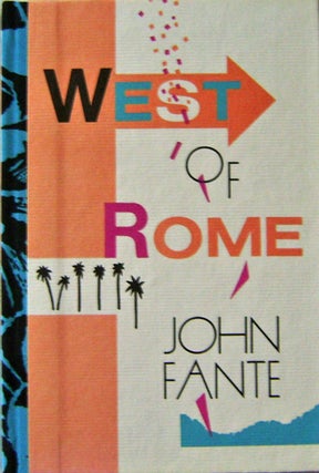 Item #005371 West of Rome. John Fante