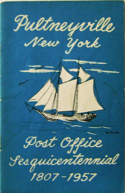 Item #005433 Pultyneyville New York Post Office Sesquicentennial 1807 -1957. John Ashbery, Contributes.