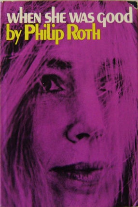 Item #005587 When She Was Good (Signed). Philip Roth