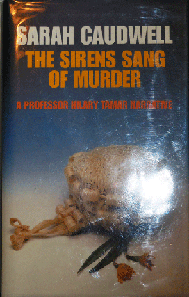 Item #005630 The Sirens Sang of Murder. Sarah Mystery - Caudwell