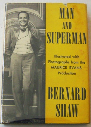 Item #005670 Man and Superman. Bernard Shaw