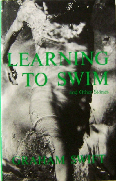 Item #005686 Learning To Swim. Graham Swift.