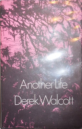 Item #005734 Another Life. Derek Walcott
