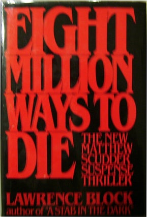 Item #005745 Eight Million Ways To Die. Lawrence Mystery - Block