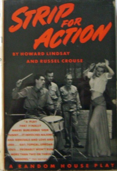 Item #005873 Strip For Action. Howard Drama - Lindsay, Russell Crouse.