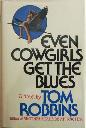 Item #006072 Even Cowgirls Get The Blues. Tom Robbins