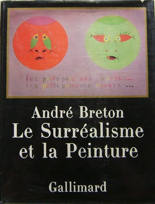 Item #006477 Le Surrealisme et La Peinture. Andre Art - Breton