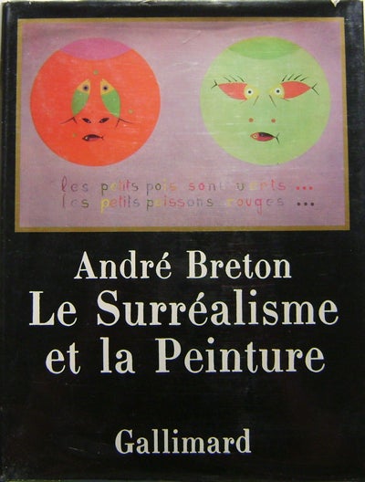Item #006477 Le Surrealisme et La Peinture. Andre Art - Breton.