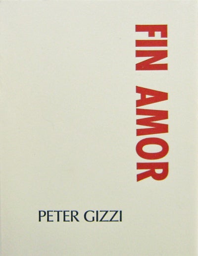 Item #006568 Fin Amor. Peter Gizzi.