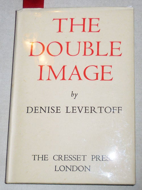 Item #006752 The Double Image. Denise Levertoff.