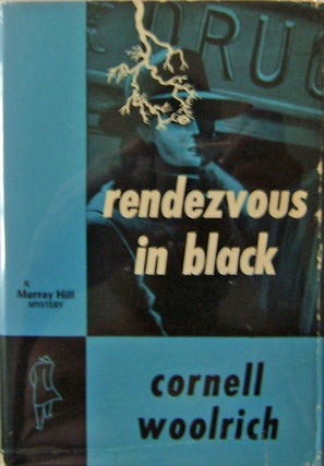 Item #006794 Rendezvous In Black. Cornell Mystery - Woolrich