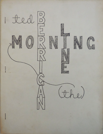 Item #007281 The Morning Line. Ted Berrigan.