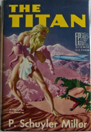 Item #007355 The Titan. P. Schuyler Science Fiction - Miller