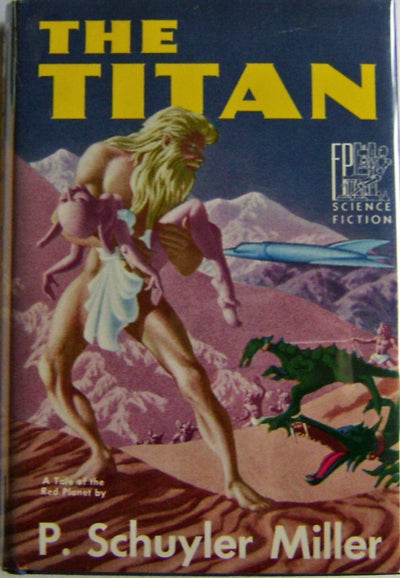 Item #007355 The Titan. P. Schuyler Science Fiction - Miller.