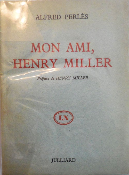 Item #007367 Mon Ami, Henry Miller. Alfred Perles, Henry Miller.