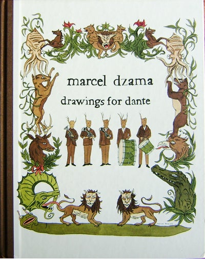 Item #007401 Drawings For Dante. Marcel Art - Dzama.