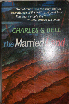 Item #007514 The Married Land. Charles G. Bell, Robert Duncan