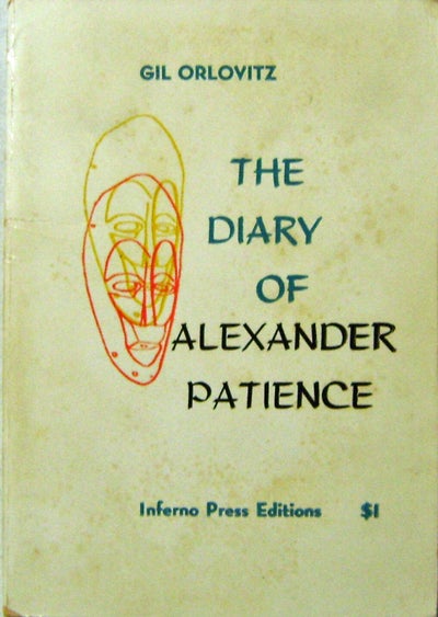 Item #007638 The Diary of Alexander Patience. Gil Orlovitz.