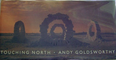Item #007889 Touching North. Andy Art - Goldsworthy.