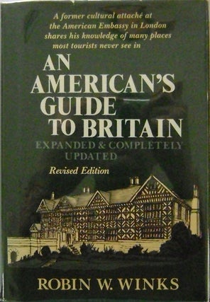 Item #008199 An American's Guide To Britain. Robin W. Winks